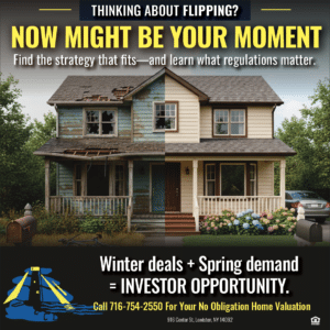 Flipping Homes in Western New York: Why Winter 2025–26 Might Be Your Best Chance Yet