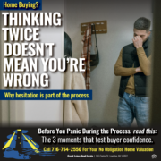 The 3 Moments Buyers Second-Guess Themselves — And Why That’s Completely Normal