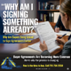Why Buyers Are Being Asked to Sign Agreements Earlier
